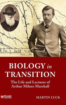 portada Biology in Transition: The Life and Lectures of Arthur Milnes Marshall (en Inglés)