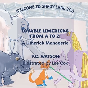 portada Lovable Limericks From A to Z: A Limerick Menagerie (en Inglés)