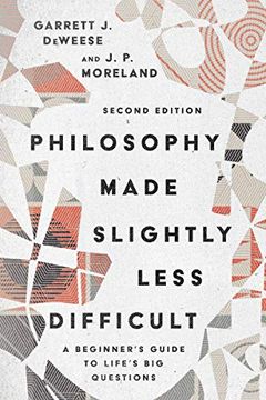 portada Philosophy Made Slightly Less Difficult: A Beginner'S Guide to Life'S big Questions (en Inglés)