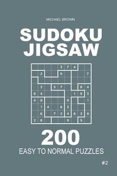 portada Sudoku Jigsaw - 200 Easy to Normal Puzzles 9x9 (Volume 2) (en Inglés)