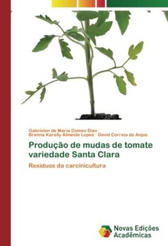 portada Produção de Mudas de Tomate Variedade Santa Clara: Resíduos da Carcinicultura