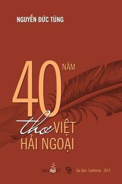 portada 40 Nam Tho Viet Hai Ngoai (in Vietnamita)