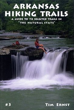 portada arkansas hiking trails: a guide to 78 selected trails in "the natural state" (en Inglés)