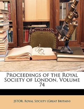 portada proceedings of the royal society of london, volume 74 (in English)
