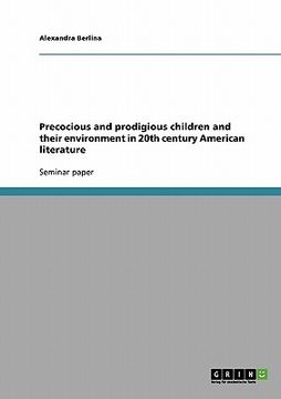 portada precocious and prodigious children and their environment in 20th century american literature (en Inglés)