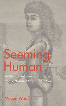 portada Seeming Human: Artificial Intelligence and Victorian Realist Character (en Inglés)