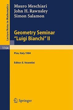 portada geometry seminar "luigi bianchi" ii - 1984: lectures given at the scuola normale superiore (en Inglés)