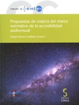portada PROPUESTAS DE MEJORA DEL MARCO NORMATIVO DE LA ACCESIBILIDAD AUDIOVISUAL (En papel)