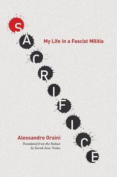 portada Sacrifice: My Life in a Fascist Militia (en Inglés)