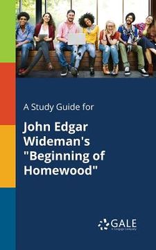 portada A Study Guide for John Edgar Wideman's "Beginning of Homewood" (in English)