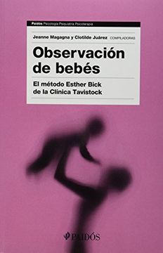 portada Observacion de Bebes: El Metodo Esther Bick de la Clinica Tavistock