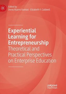 portada Experiential Learning for Entrepreneurship: Theoretical and Practical Perspectives on Enterprise Education (en Inglés)