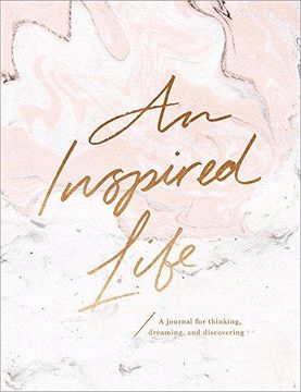 portada An Inspired Life: A Journal for Thinking, Dreaming, and Discovering (en Inglés)