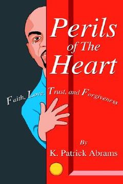 portada perils of the heart: faith, love, trust, and forgiveness