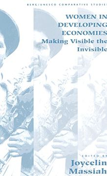 portada Women in Developing Economies: Making Visible the Invisible (Berg/Unesco Comparative Studies)