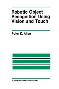 portada Robotic Object Recognition Using Vision and Touch (en Inglés)