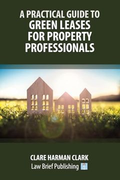 portada A Practical Guide to Green Leases for Property Professionals (en Inglés)