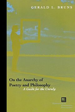 portada On the Anarchy of Poetry and Philosophy: A Guide for the Unruly (Perspectives in Continental Philosophy) 