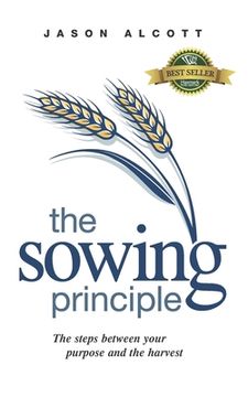 portada The Sowing Principle: The steps between your purpose and the harvest