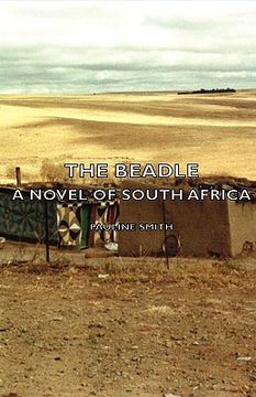 portada the beadle - a novel of south africa (en Inglés)