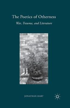portada The Poetics of Otherness: War, Trauma, and Literature (en Inglés)
