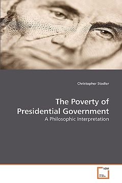portada the poverty of presidential government (en Inglés)
