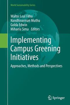 portada Implementing Campus Greening Initiatives: Approaches, Methods and Perspectives (en Inglés)