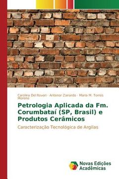 portada Petrologia Aplicada da Fm. Corumbataí (SP, Brasil) e Produtos Cerâmicos (in Portuguese)