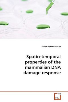 portada spatio-temporal properties of the mammalian dna damage response (in English)