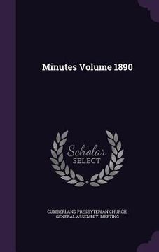 portada Minutes Volume 1890 (en Inglés)