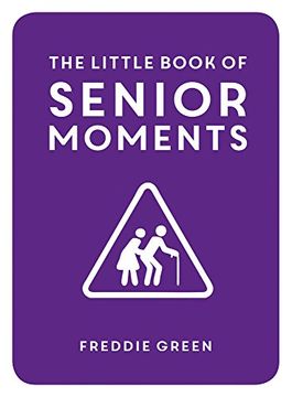 portada The Little Book of Senior Moments (en Inglés)
