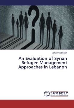 portada An Evaluation of Syrian Refugee Management Approaches in Lebanon