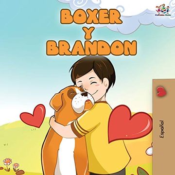 portada Boxer y Brandon: Boxer and Brandon - Spanish Edition (Spanish Bedtime Collection) (in Spanish)
