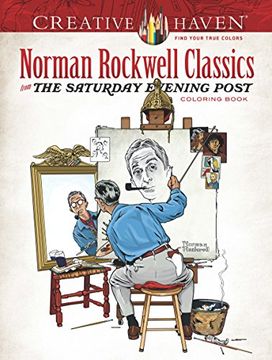 portada Creative Haven Norman Rockwell Classics From the Saturday Evening Post Coloring Book (Adult Coloring) (en Inglés)