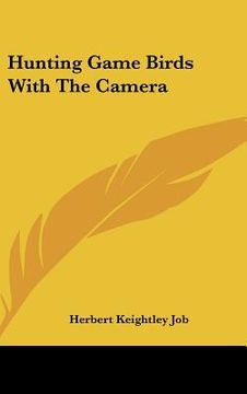portada hunting game birds with the camera (in English)