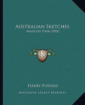 portada australian sketches: made on tour (1902) (en Inglés)