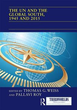 The Un and the Global South, 1945 and 2015 (en Inglés)