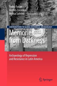 portada memories from darkness: archaeology of repression and resistance in latin america