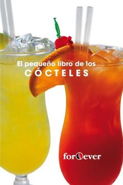 portada El Pequeã? O Libro de Cocteles-Forever (in Spanish)