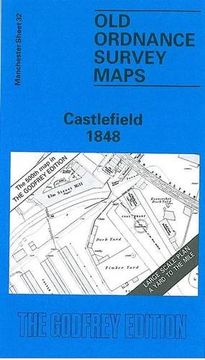 portada Castlefield 1848: Manchester Sheet 32 (Old Ordnance Survey Maps of Manchester)