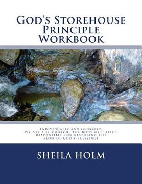 portada God's Storehouse Principle Workbook: Globally The Church, The Body of Christ, Restoring The Flow of God's Blessings (en Inglés)