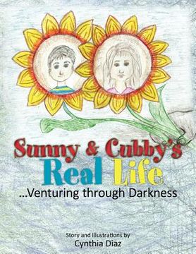 portada sunny and cubby's real life: ...venturing through darkness (in English)