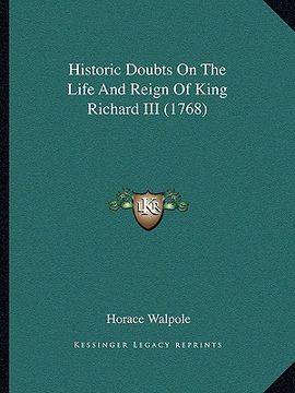 portada historic doubts on the life and reign of king richard iii (1768) (en Inglés)