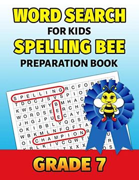 portada Word Search for Kids Spelling bee Preparation Book Grade 7: 7th Grade Spelling Workbook fun Puzzle Book Seventh Grade Teacher Student Class Homeschool (en Inglés)