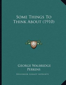 portada some things to think about (1910) (en Inglés)
