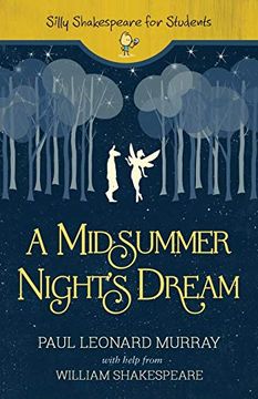 portada A Midsummer Night's Dream (Silly Shakespeare for Students) (en Inglés)