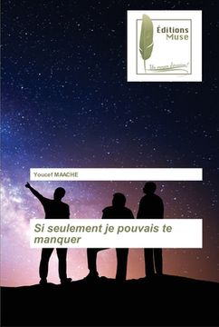 portada Si seulement je pouvais te manquer (in French)