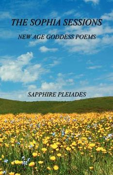 portada the sophia sessions - new age goddess poems (in English)