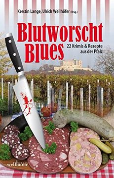 portada Blutworschtblues: Pfalz - Krimis & Rezepte (en Alemán)