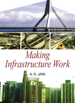 portada Making Infrastructure Work (en Inglés)